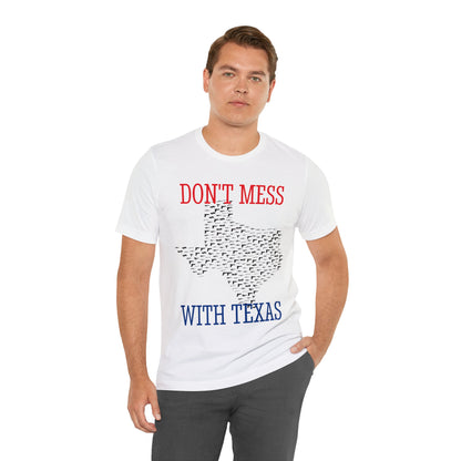 Don't Mess With Texas Border Rally Unisex Jersey Short Sleeve Tee Choose Color