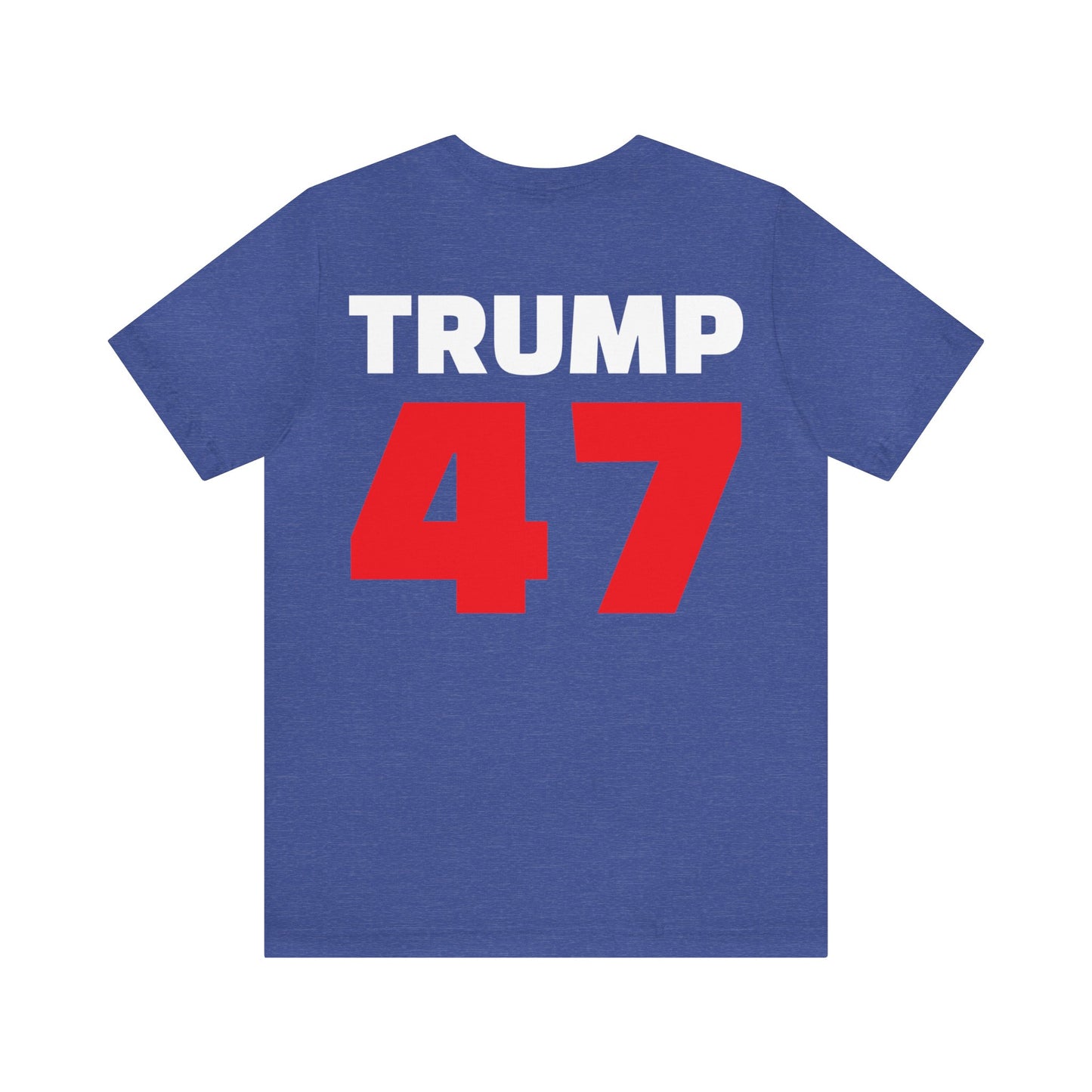 Trump Number 47 President High Quality Unisex Jersey Short Sleeve Tee