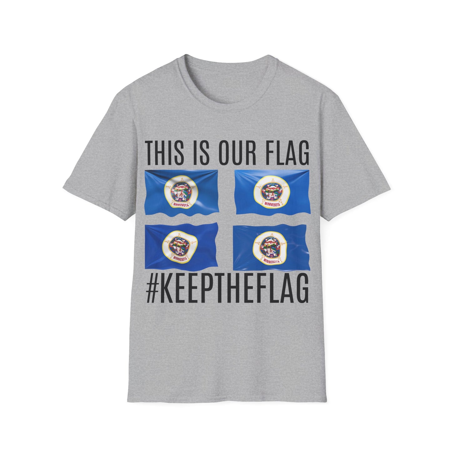 MINNESOTA Das ist unsere Flagge. Keep the Flag Unisex Softstyle T-Shirt