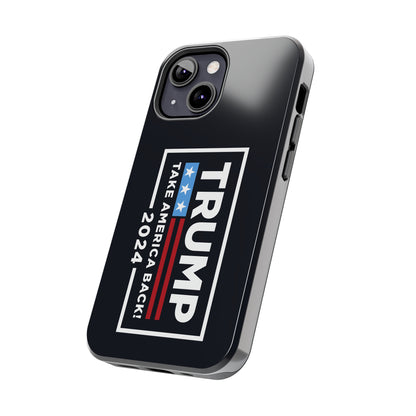 Trump 2024 Take America Back Black Apple iPhone Tough Phone Cases
