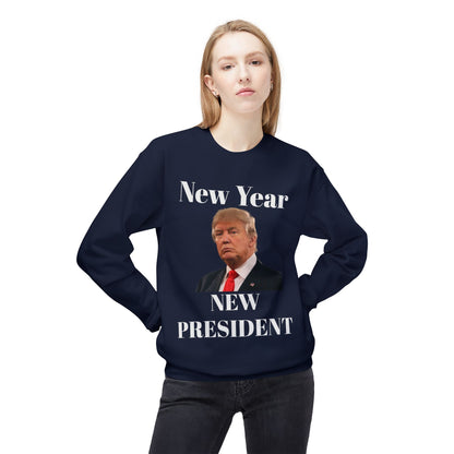 New Year New President Trump 2024 Unisex Midweight Cotton Blend Soft style Fleece Crewneck Sweatshirt Choose Color