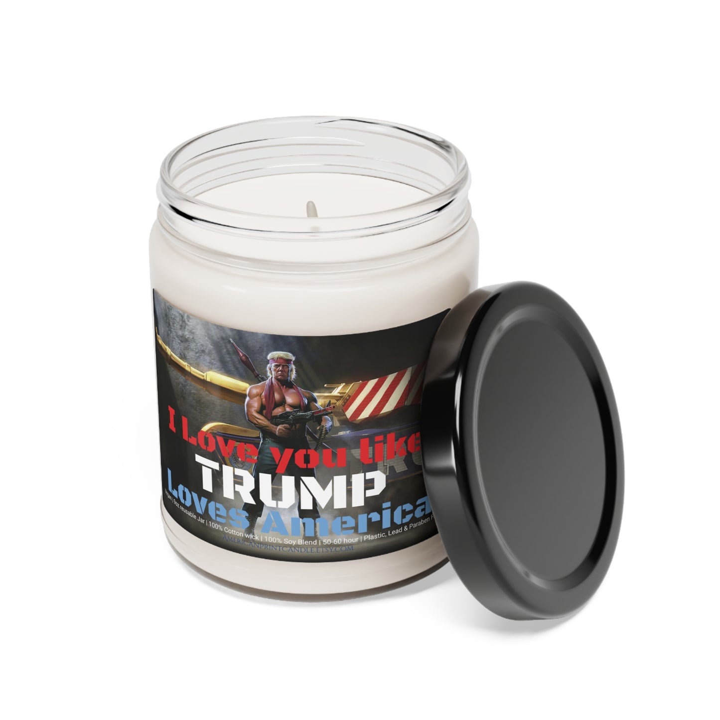 I love you like Rambo Trump loves America Valentine's Day Gift Scented Soy Candle 9oz Soldier