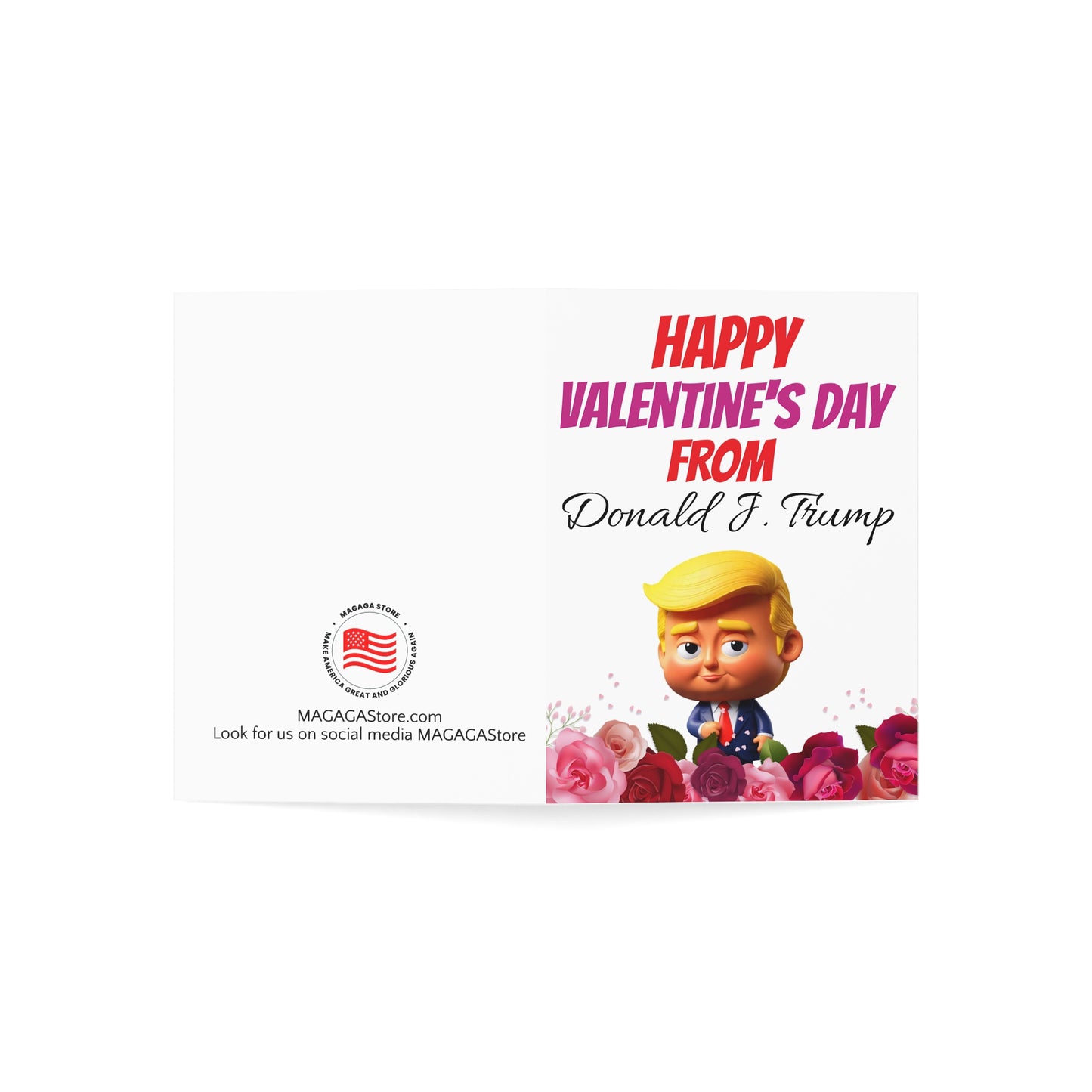 Happy Valentine's Day From Donald J. Trump MAGA Greeting Card