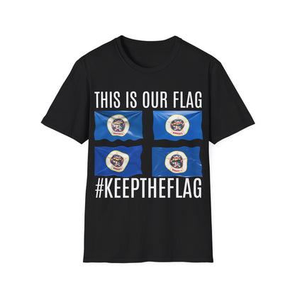 MINNESOTA This is our Flag. Keep the Flag Unisex Softstyle T-Shirt