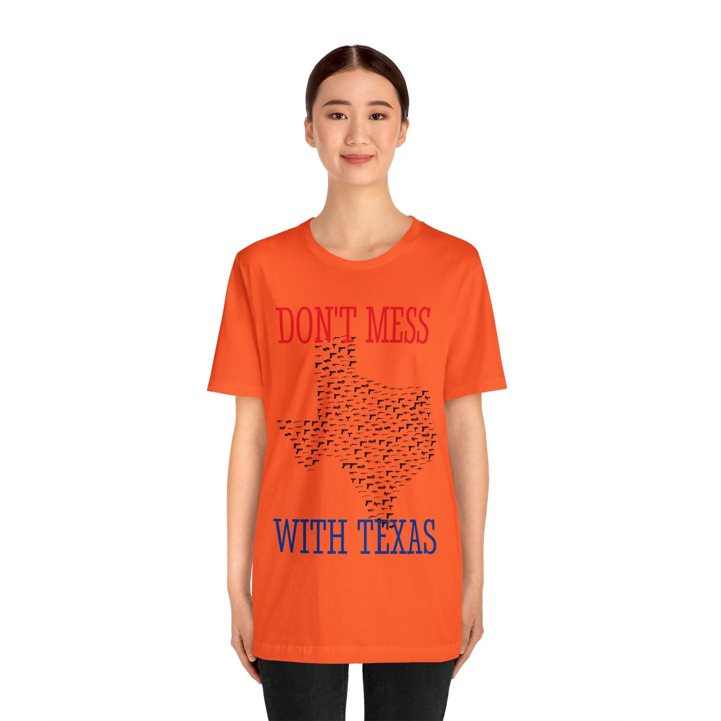 Don't Mess With Texas Border Rally Unisex Jersey Kurzarm-T-Shirt Wählen Sie Farbe