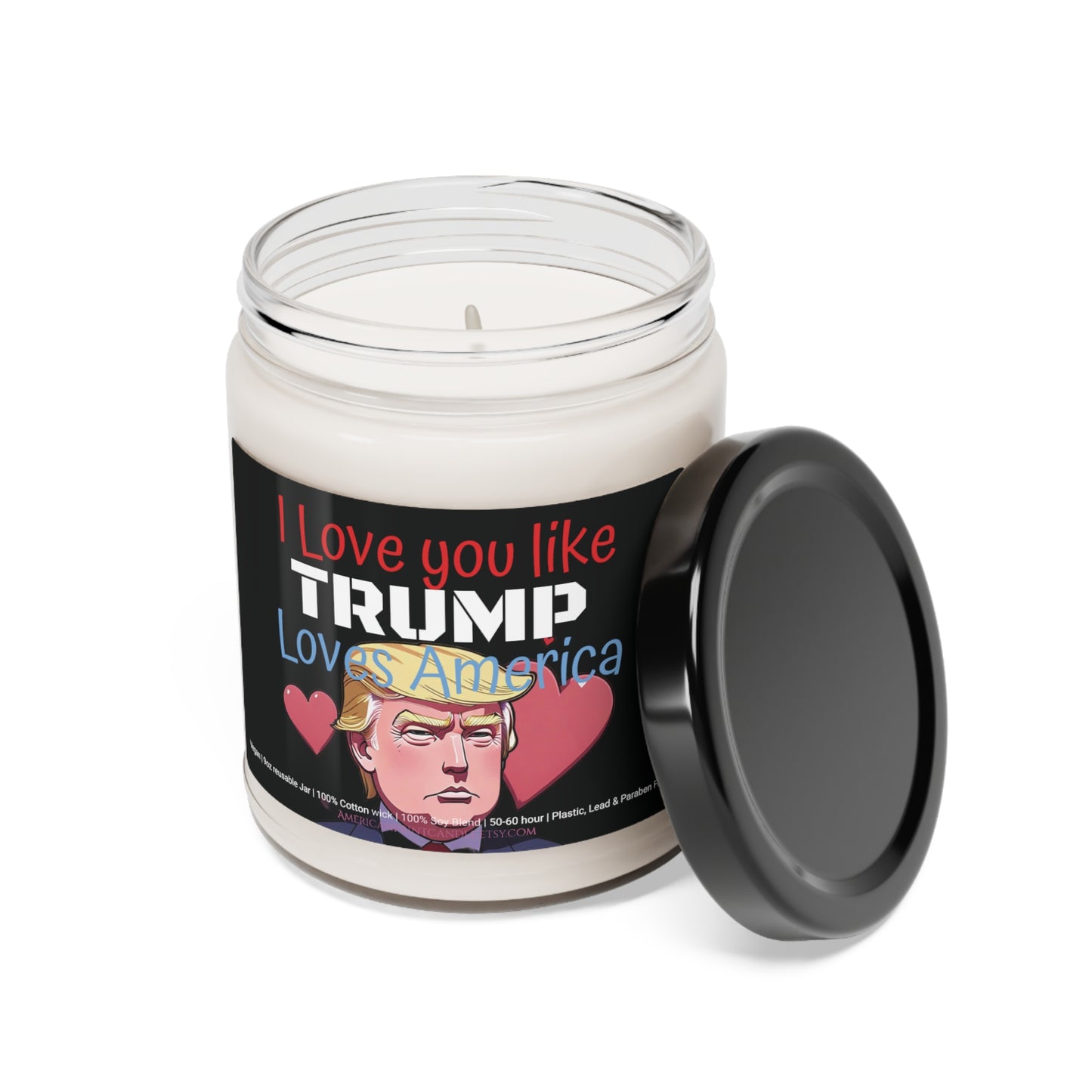 I love you like Trump loves America Valentine's Day Gift Scented Soy Candle 9oz Cartoon