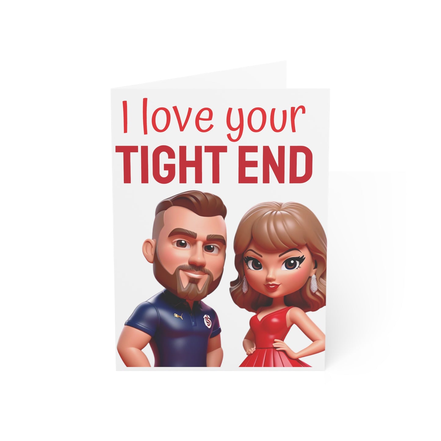 I love your tight end Travis and Taylor Anniversary Card Gift