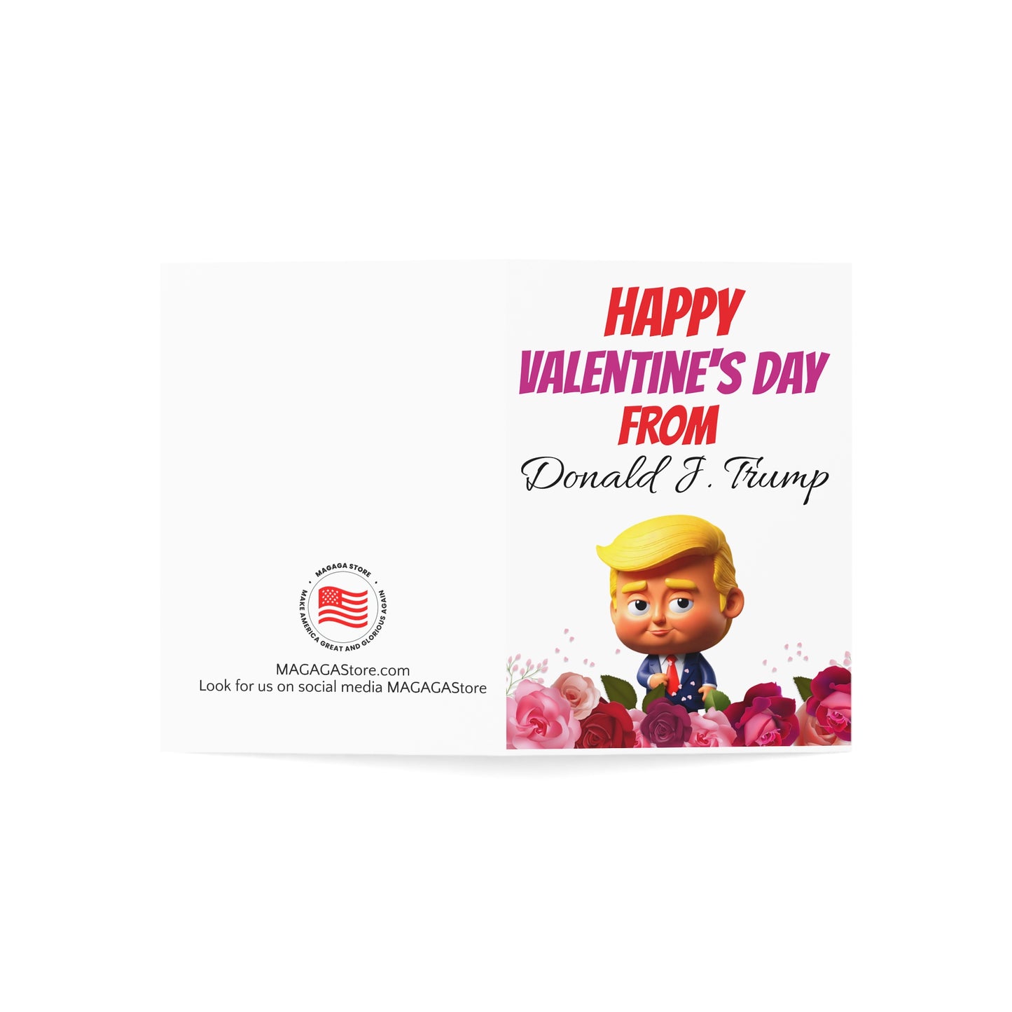 Happy Valentine's Day From Donald J. Trump MAGA Greeting Card