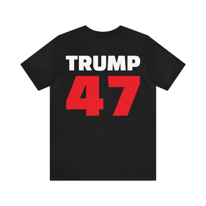 Trump Nummer 47 Präsident Hochwertiges Unisex-Jersey-Kurzarm-T-Shirt