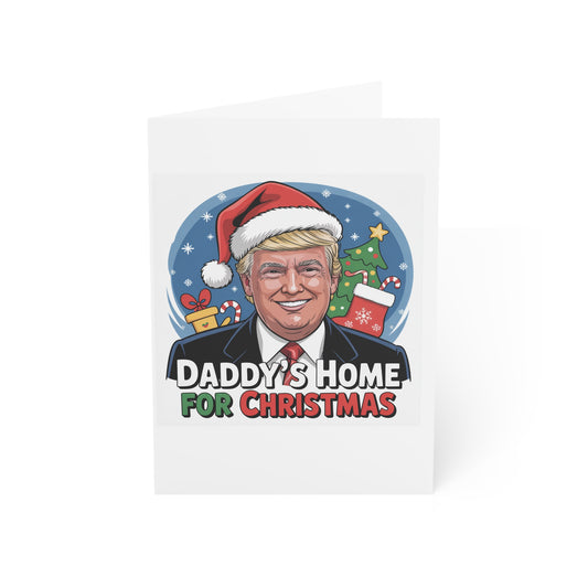 Daddy's Home for Christmas Greeting Card