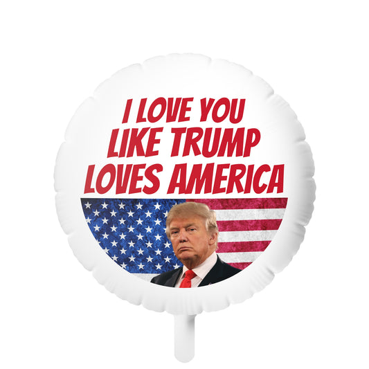 Ich liebe dich wie Trump Loves America MAGA Mylar-Helium-Ballon, wiederverwendbar