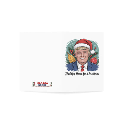 Daddy's Home for Christmas President Greeting Card