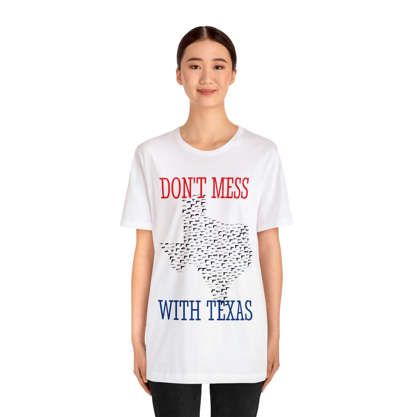 Don't Mess With Texas Border Rally Unisex Jersey Kurzarm-T-Shirt Wählen Sie Farbe