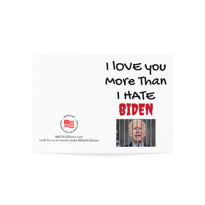 I love you more than I hate BIDEN Valentine's Day card