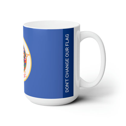 MINNESOTA Don't Change our Flag Keramik-Jumbo-Kaffeetasse, 425 ml