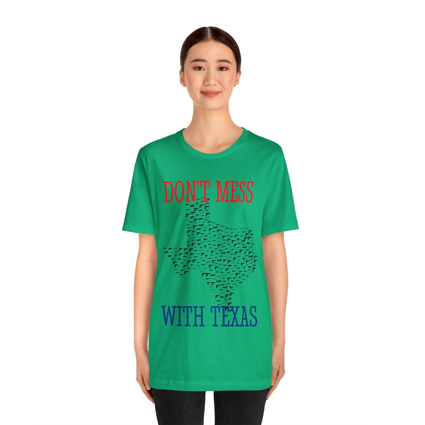 Don't Mess With Texas Border Rally Unisex Jersey Short Sleeve Tee Choose Color