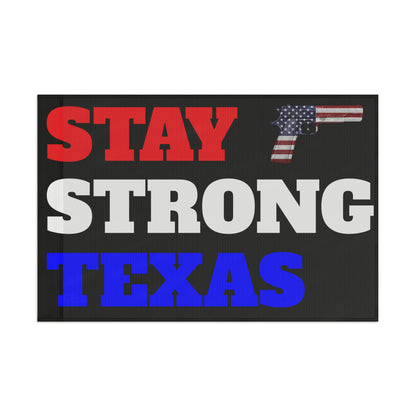 Stay Strong Texas Proud 2A High Definition Print Outdoor indoor Flag