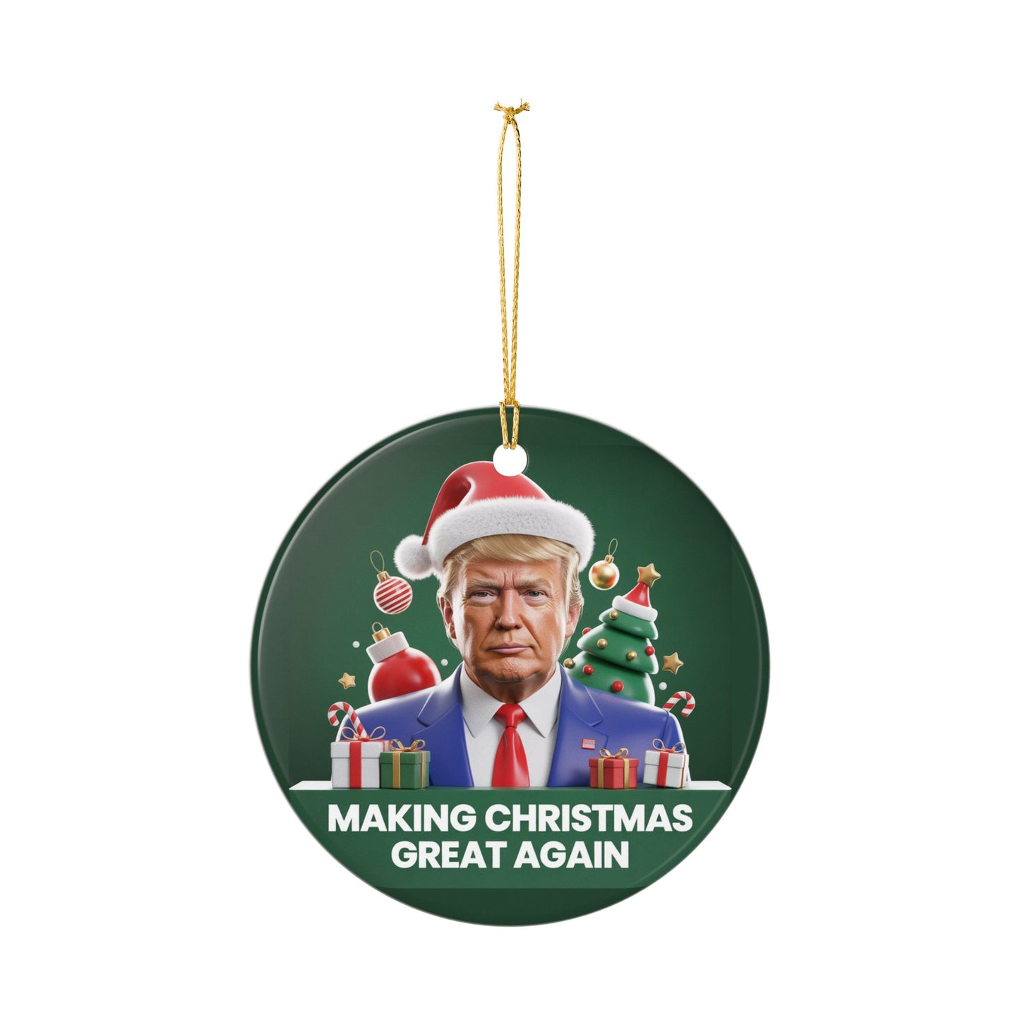 Making Christmas Great again Ceramic Ornament