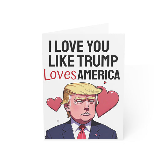Ich liebe dich, wie Trump die Amerika-Jubiläums- oder Muttertagskarte liebt