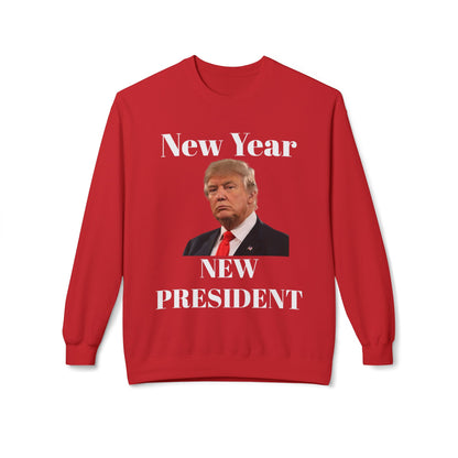 New Year New President Trump 2024 Unisex Midweight Cotton Blend Soft style Fleece Crewneck Sweatshirt Choose Color