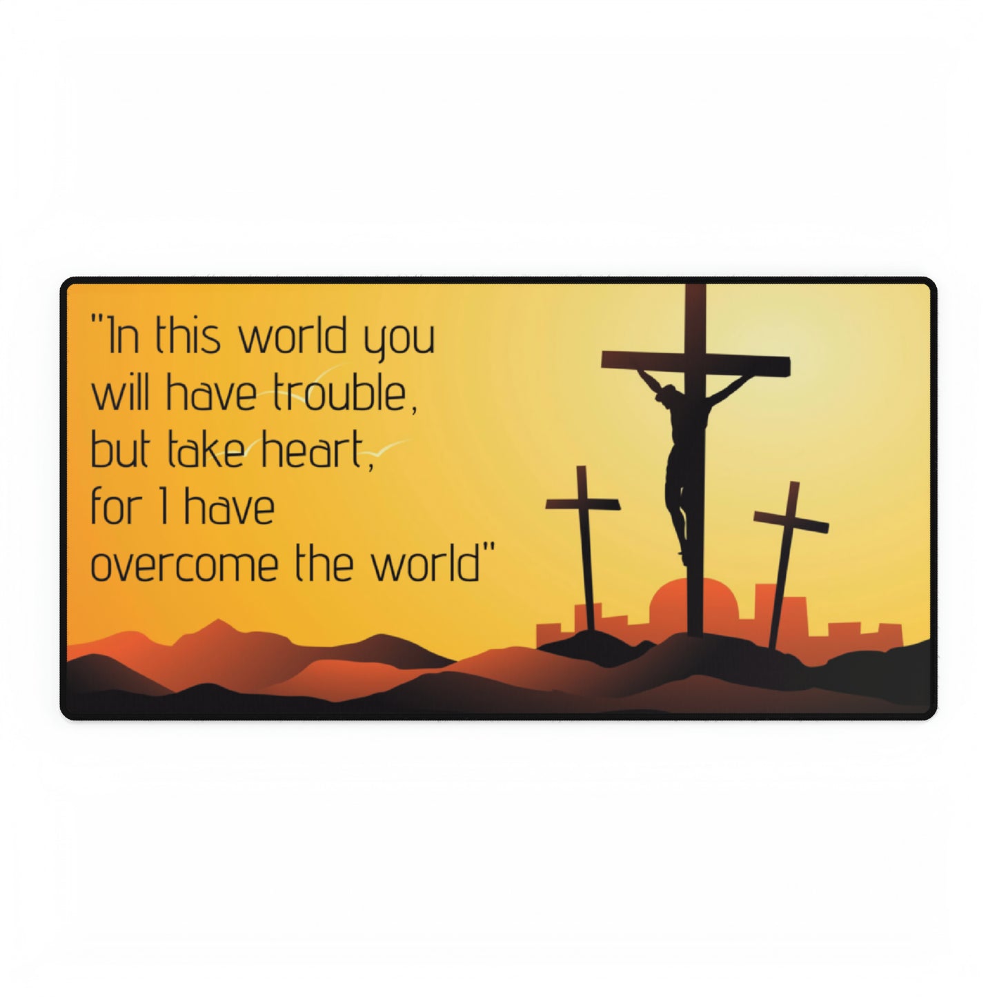 Jesus John 16:33 religious Spiritual Faith Christian High Definition Desk Mat Mousepad