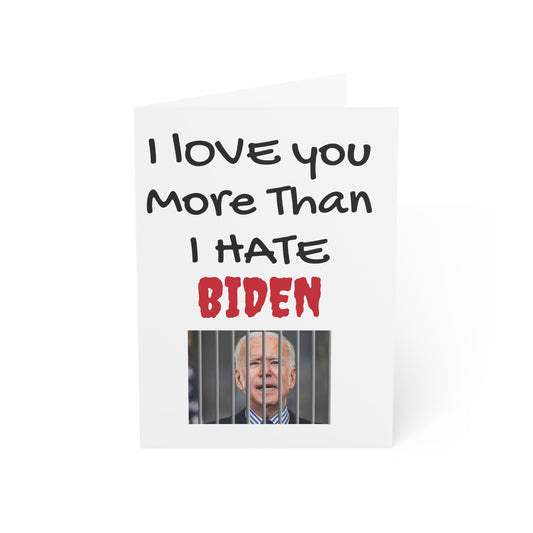 I love you more than I hate BIDEN Mother's Day Card MAGA Trump
