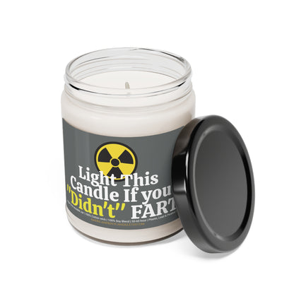 Light this Candle if you "didn't" Fart Scented Soy Candle 9oz