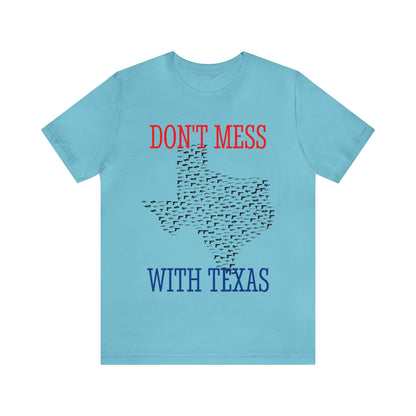 Don't Mess With Texas Border Rally Unisex Jersey Kurzarm-T-Shirt Wählen Sie Farbe