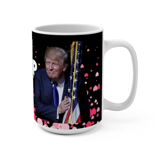 „I love you like Trump loves America“ 15oz Jumbo-Kaffeetasse
