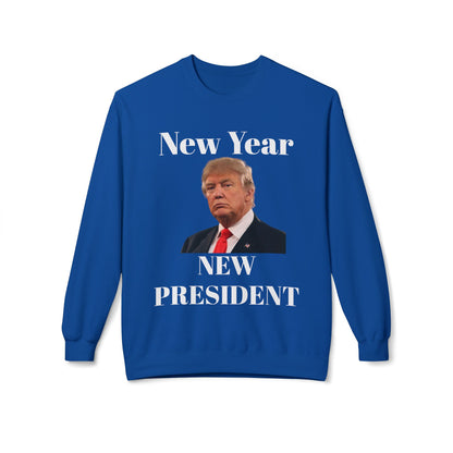 New Year New President Trump 2024 Unisex Midweight Cotton Blend Soft style Fleece Crewneck Sweatshirt Choose Color