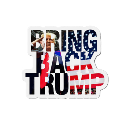 Robuste, wasserabweisende, gestanzte Magnete von „Bring Back Trump“.