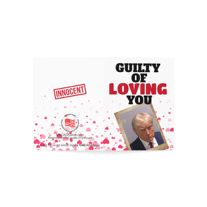 Guilty of loving you Trump Valentine's Day Card