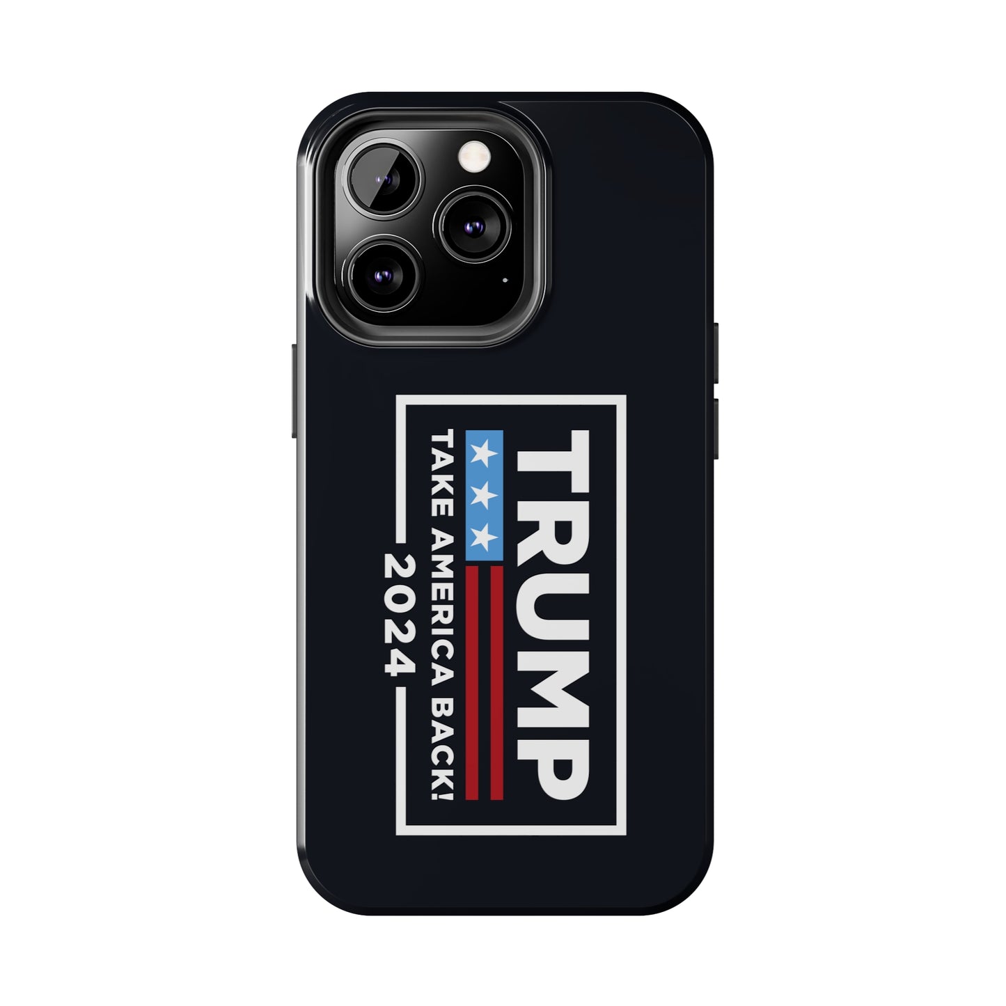 Trump 2024 Take America Back Black Apple iPhone Tough Phone Cases