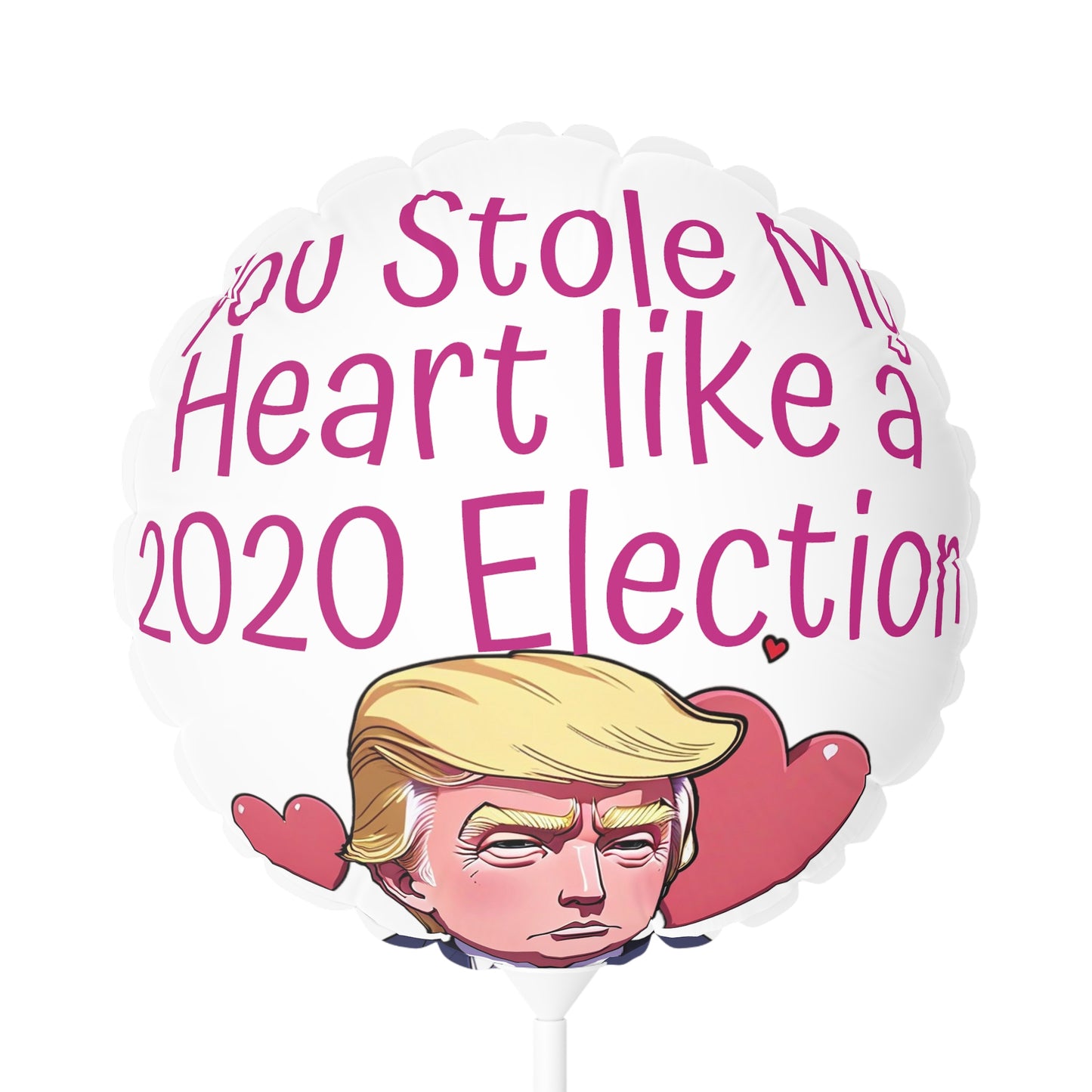 Du hast mein Herz gestohlen wie ein 2020-Wahl-Trump-Ballon, rund und herzförmig, 27,9 cm