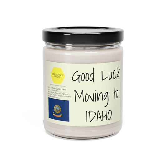 Good Luck moving to Idaho scented Soy Candle, 9oz