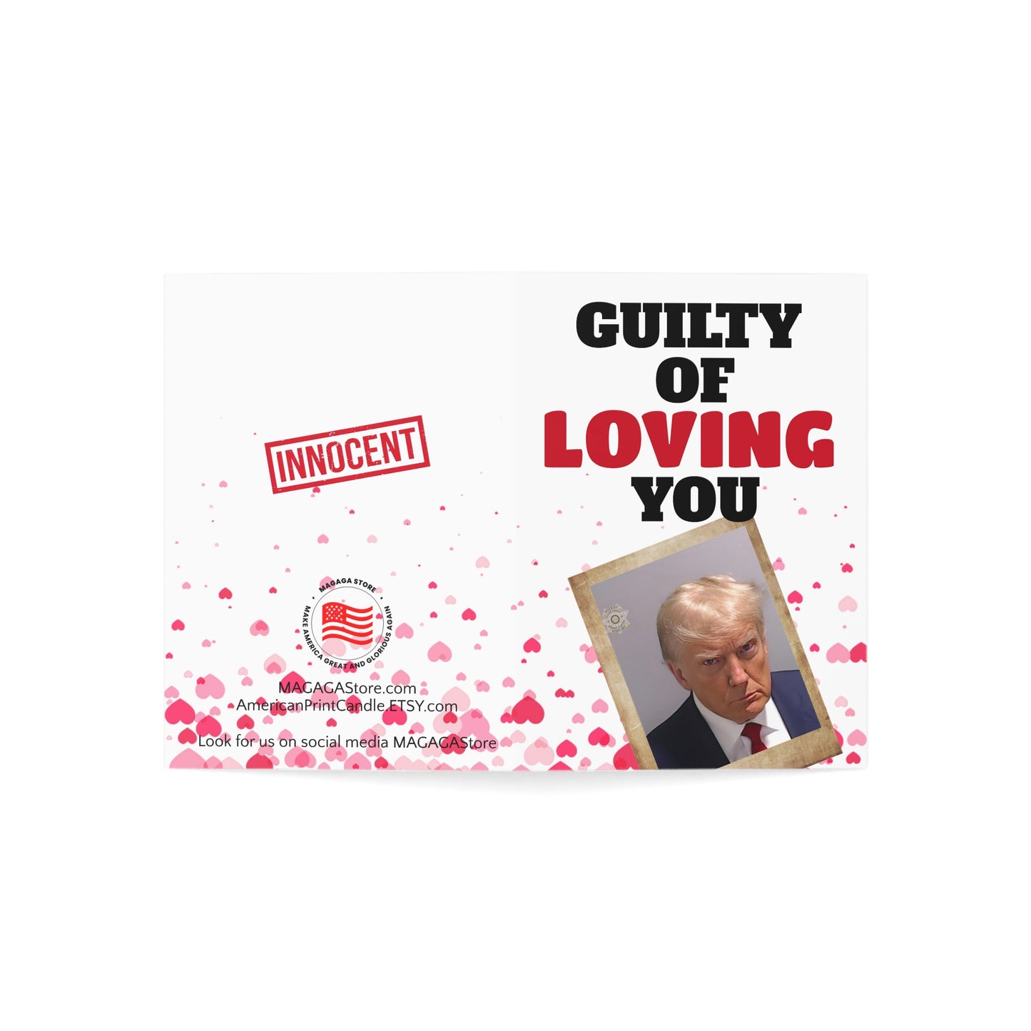 Guilty of loving you Trump Valentine's Day Card