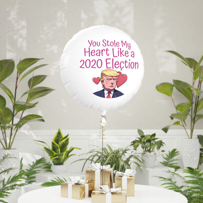 „You Stole My Heart like a 2020 Election“ Mylar-Helium-Ballon, wiederverwendbar