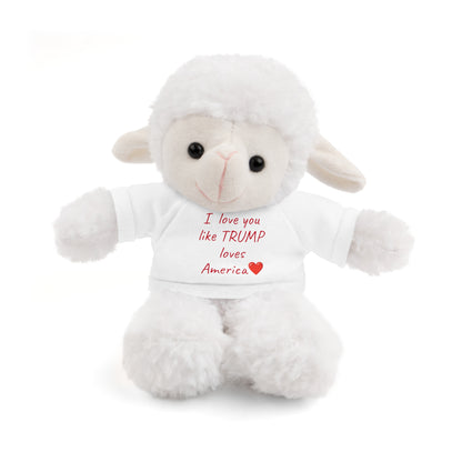 I love you like TRUMP loves America Stuffed Animals with Tee MAGA Choose color