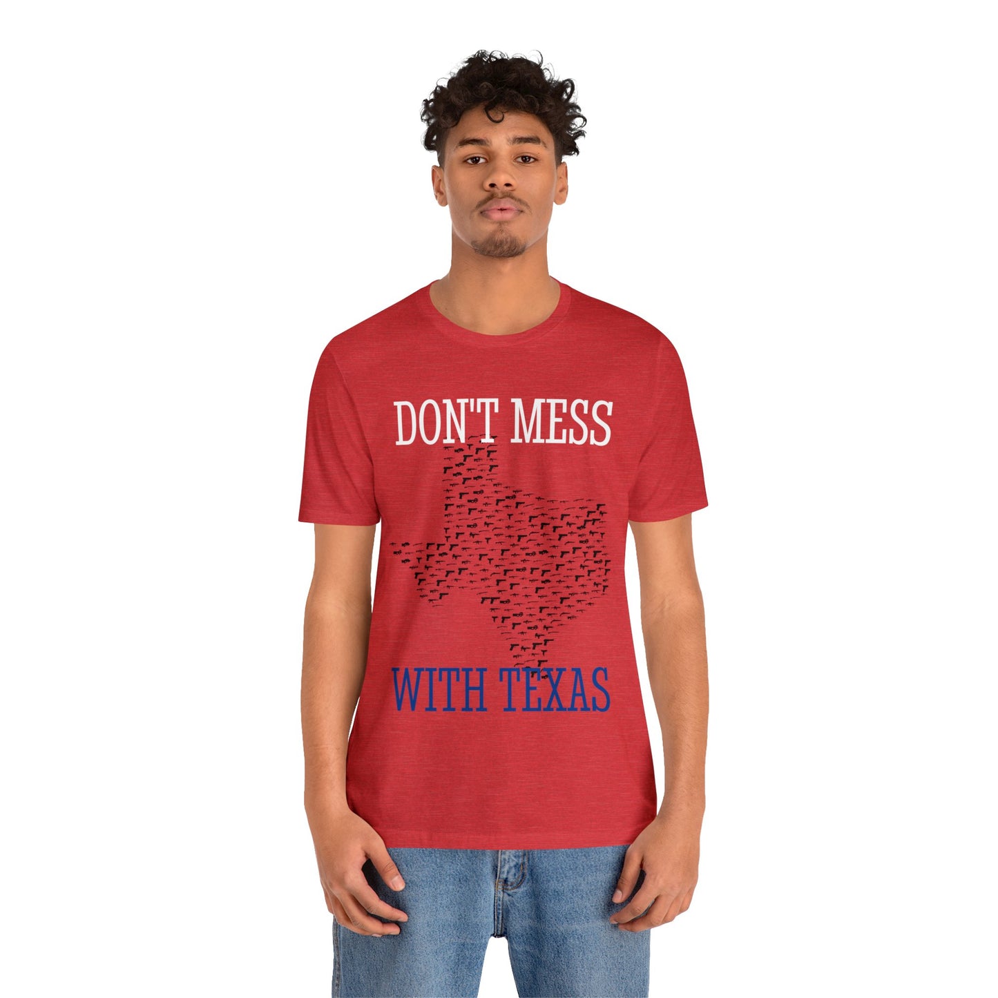 Don't Mess With Texas Border Rally Unisex Jersey Kurzarm-T-Shirt Wählen Sie Farbe