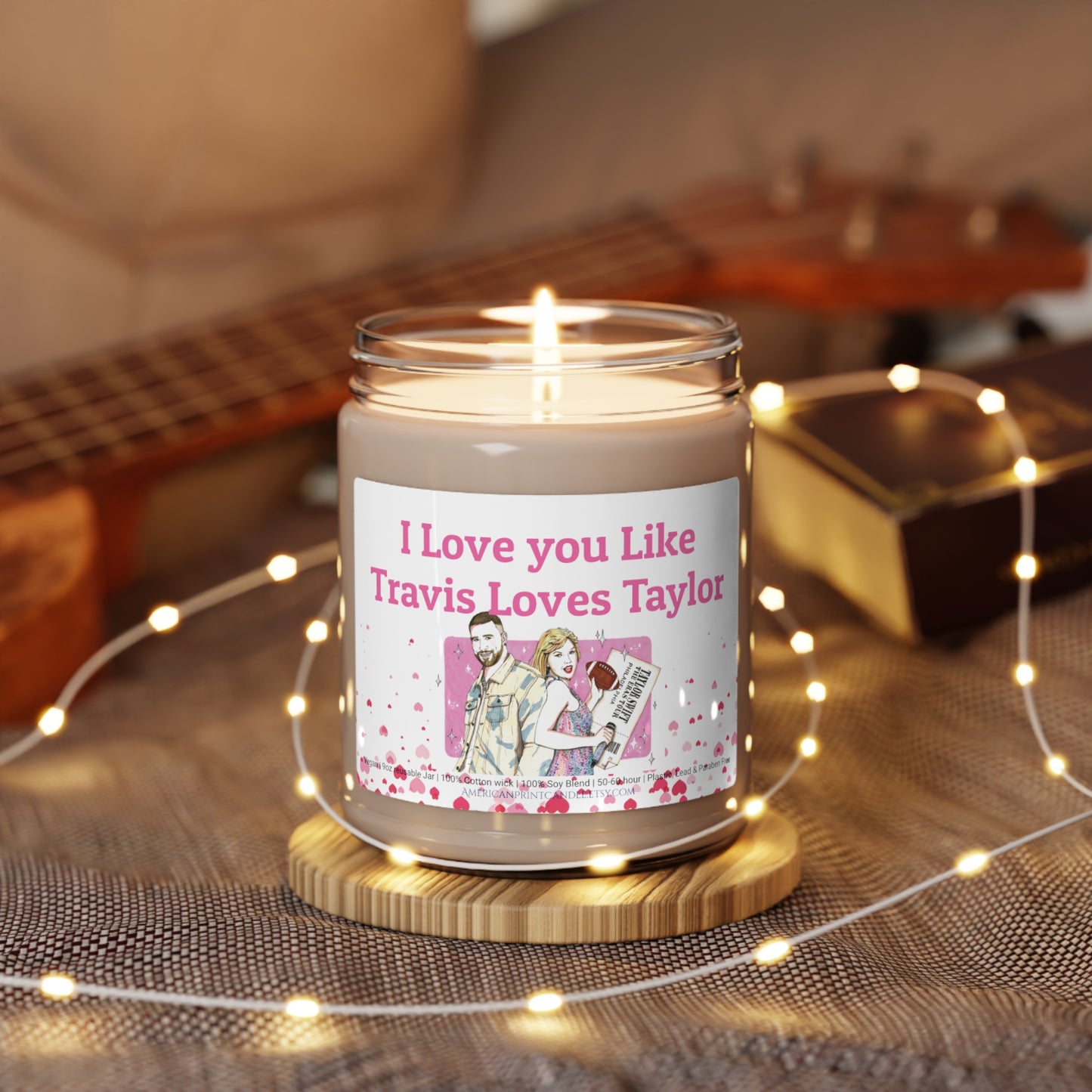 I love you like Travis Loves Taylor Valentine's Day Gift Scented Soy Candle 9oz