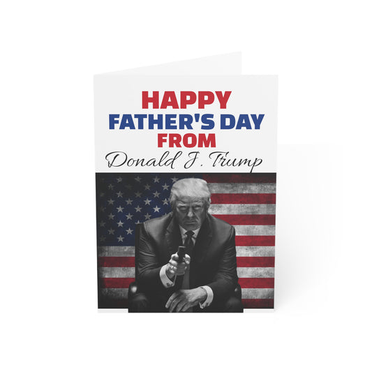 Happy Father's Day From 2A Donald J. Trump MAGA Greeting Card