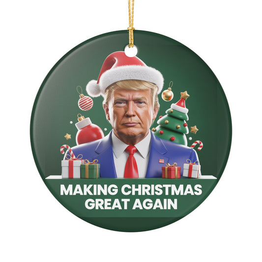 Making Christmas Great again Ceramic Ornament