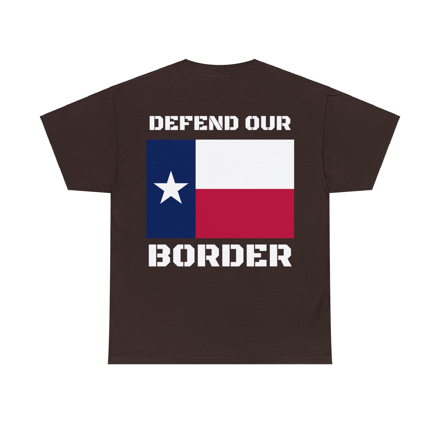 Verteidigen Sie unsere Grenze Texas Flag Unisex Heavy Cotton Tee Trump