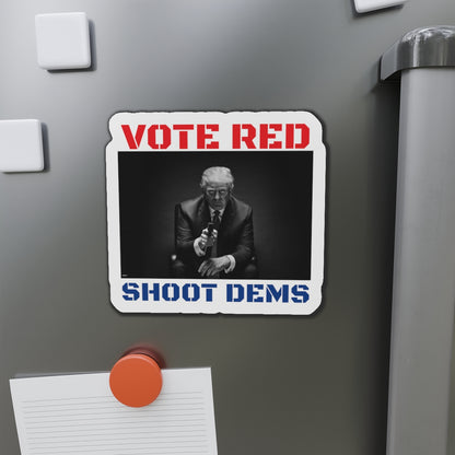Vote RED Shoot DEMS Magnet
