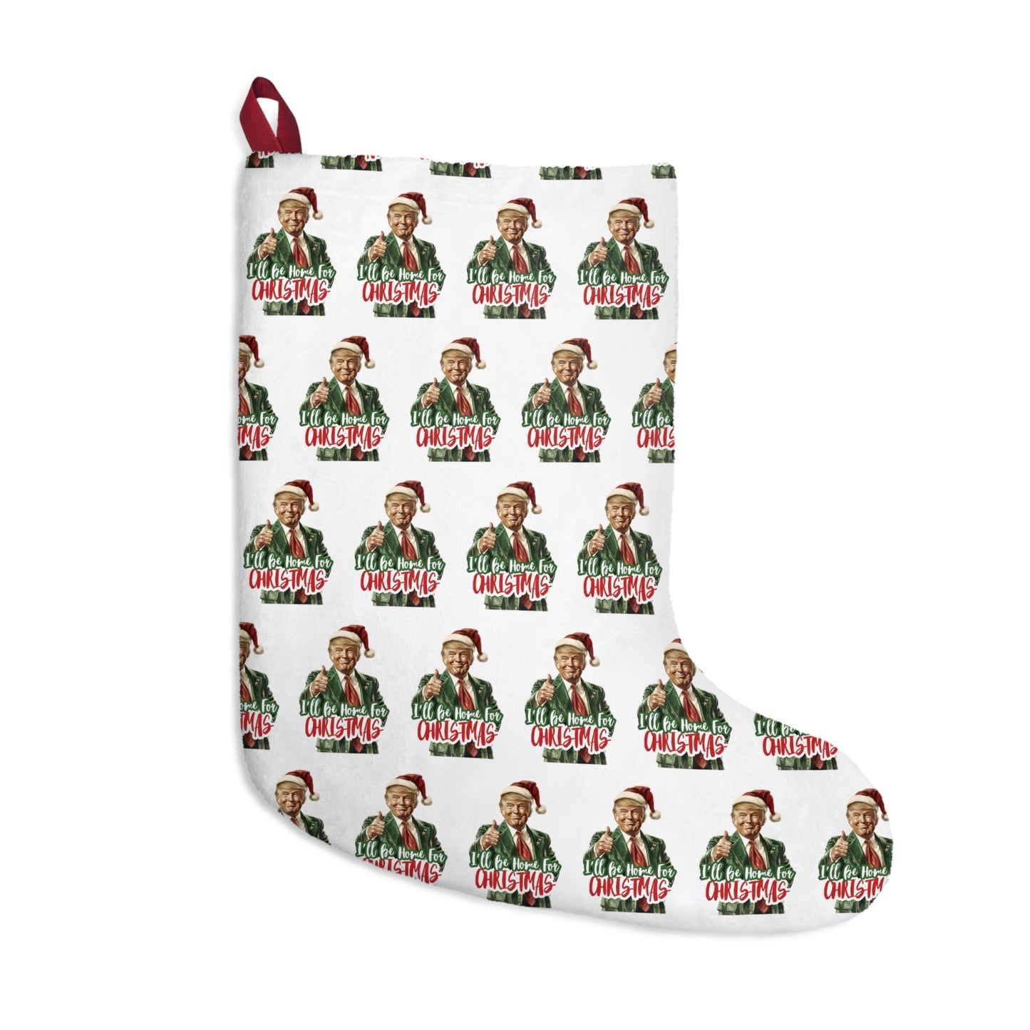 "Trump I'll be home for Christmas" Christmas Stockings