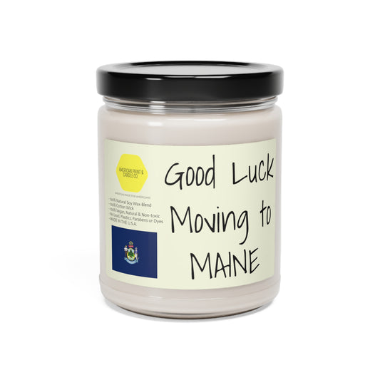 Good Luck moving to Maine scented Soy Candle, 9oz