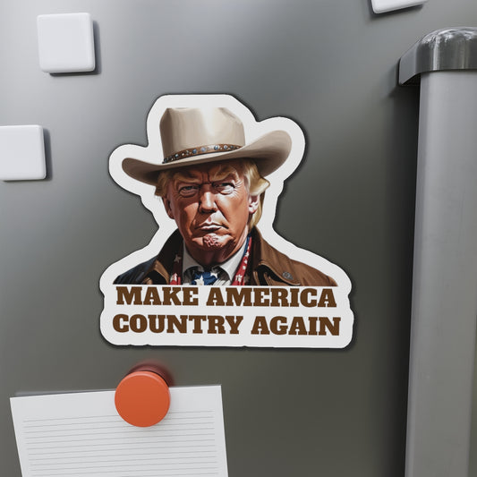 Make America Country Again Cowboy Hat Trump Die-Cut Magnet