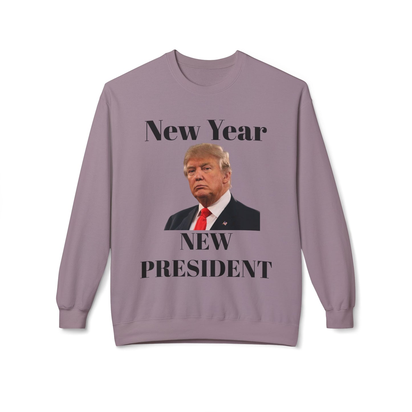 New Year New President Trump 2024 Unisex Midweight Cotton Blend Soft style Fleece Crewneck Sweatshirt Choose Color