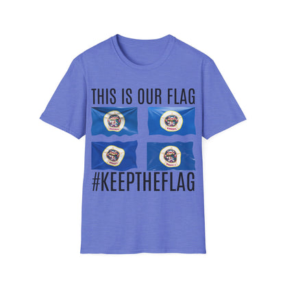 MINNESOTA This is our Flag. Keep the Flag Unisex Softstyle T-Shirt
