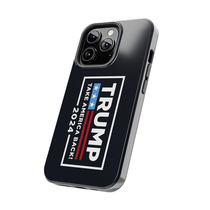 Trump 2024 Take America Back Black Apple iPhone Tough Phone Cases